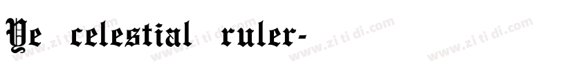 Ye^celestial ruler字体转换